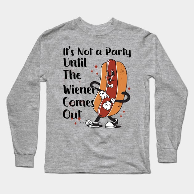 Hot Dog Time to Party Funny Wiener Long Sleeve T-Shirt by Beautiful Butterflies by Anastasia